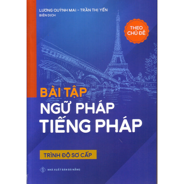 Bài Tập Ngữ Pháp Tiếng Pháp ( Trình Độ Sơ Cấp )