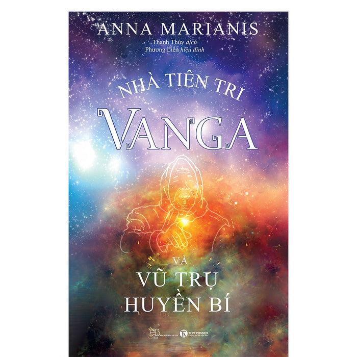 Cuốn Sách Kinh Điển: Nhà Tiên Tri Vanga - Vũ Trụ Huyền Bí / Tiểu Sử - Hồi Ký (Tặng Kèm Bookmark Happy Life) Cuốn Sách Kinh Điển: Nhà Tiên Tri Vanga - Vũ Trụ Huyền Bí / Tiểu Sử - Hồi Ký (Tặng Kèm Bookmark Happy Life)