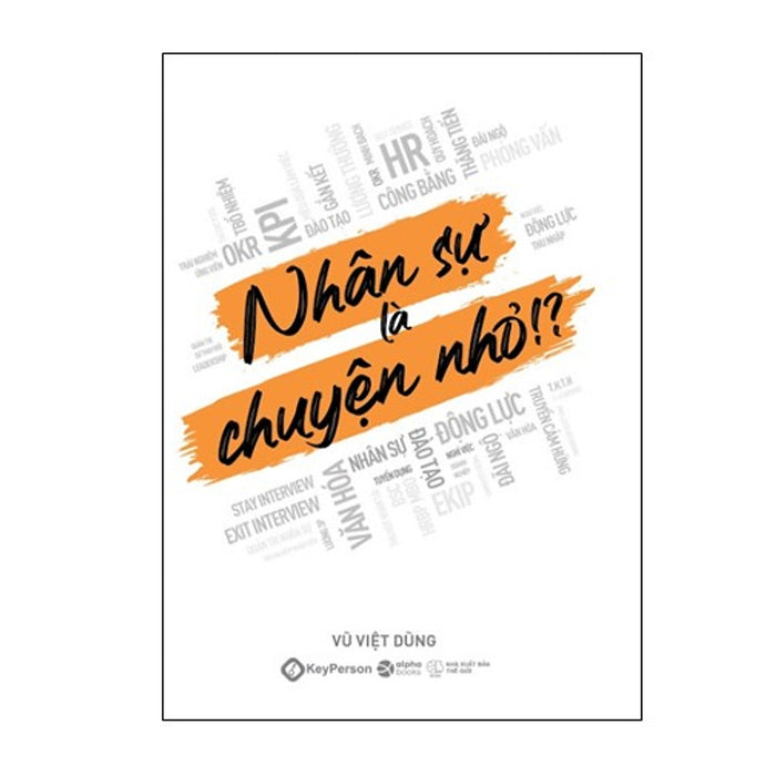 Nhân Sự Là Chuyện Nhỏ!? Nhân Sự Là Chuyện Nhỏ!?