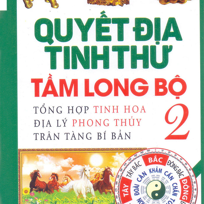 Quyết Địa Tinh Thư - Tầm Long Bộ 2 - Võ Văn Ba Quyết Địa Tinh Thư - Tầm Long Bộ 2 - Võ Văn Ba