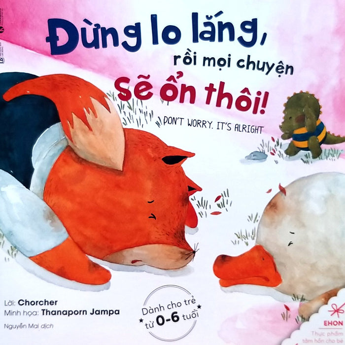 Ehon - Đừng Lo Lắng, Rồi Mọi Chuyện Sẽ Ổn Thôi! - Don'T Worry. It'S Alright Ehon - Đừng Lo Lắng, Rồi Mọi Chuyện Sẽ Ổn Thôi! - Don'T Worry. It'S Alright