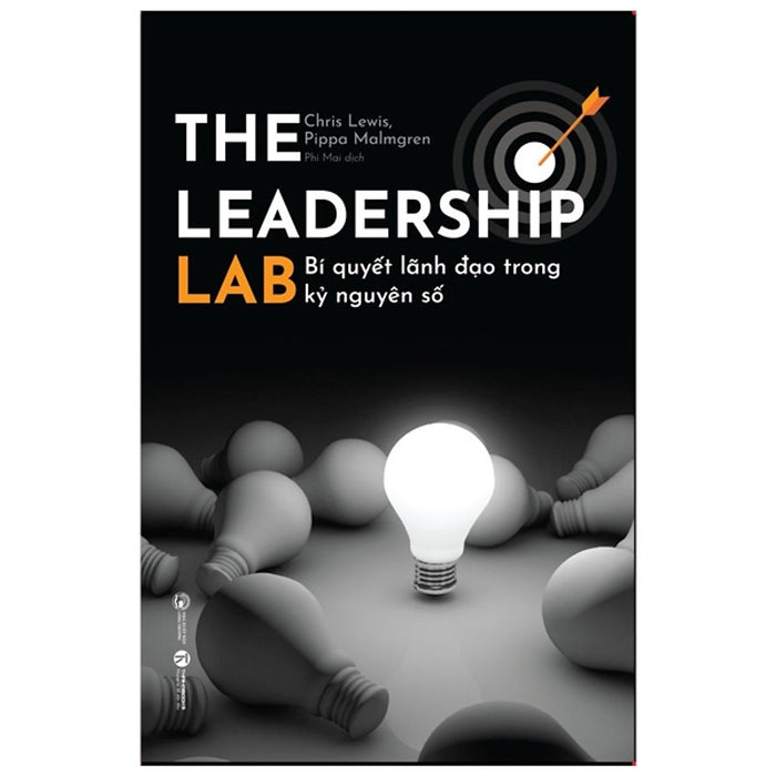 The Leadership Lab - Bí Quyết Lãnh Đạo Trong Kỷ Nguyên Số The Leadership Lab - Bí Quyết Lãnh Đạo Trong Kỷ Nguyên Số