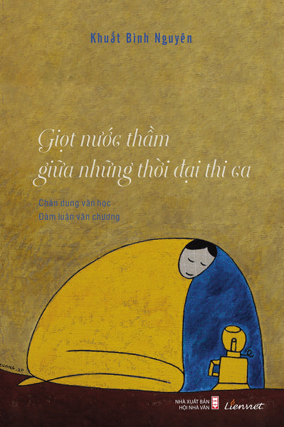 Giọt Nước Thầm Giữa Những Thời Đại Thi Ca (Chân Dung Văn Học)