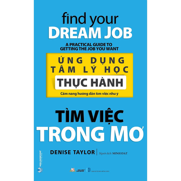 Ứng Dụng Tâm Lý Học Thực Hành - Tìm Việc Trong Mơ