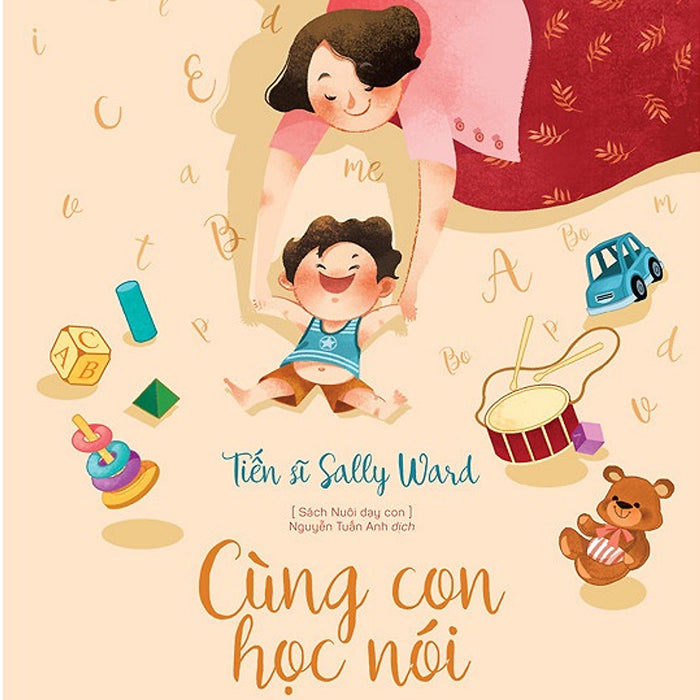 Sách Nuôi Dạy Con - Cùng Con Học Nói Sách Nuôi Dạy Con - Cùng Con Học Nói