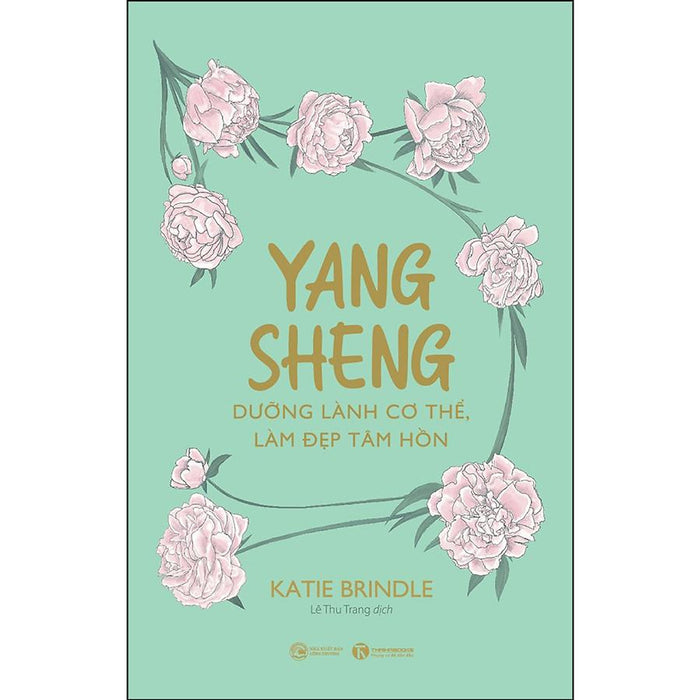 Yang Sheng - Dưỡng Lành Cơ Thể, Làm Đẹp Tâm Hồn Yang Sheng - Dưỡng Lành Cơ Thể, Làm Đẹp Tâm Hồn
