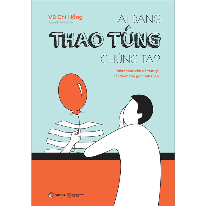 Ai Đang Thao Túng Chúng Ta? Ai Đang Thao Túng Chúng Ta?