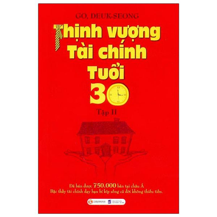 Thịnh Vượng Tài Chính Tuổi 30 - Tập 2 (Tái Bản 2022) Thịnh Vượng Tài Chính Tuổi 30 - Tập 2 (Tái Bản 2022)