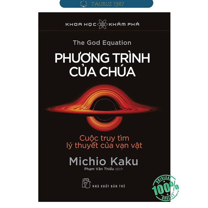 Phương Trình Của Chúa - Cuộc Truy Tìm Lý Thuyết Của Vạn Vật Phương Trình Của Chúa - Cuộc Truy Tìm Lý Thuyết Của Vạn Vật