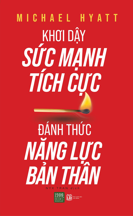 Khơi Dậy Sức Mạnh Tích Cực, Đánh Thức Năng Lực Bản Thân Khơi Dậy Sức Mạnh Tích Cực, Đánh Thức Năng Lực Bản Thân