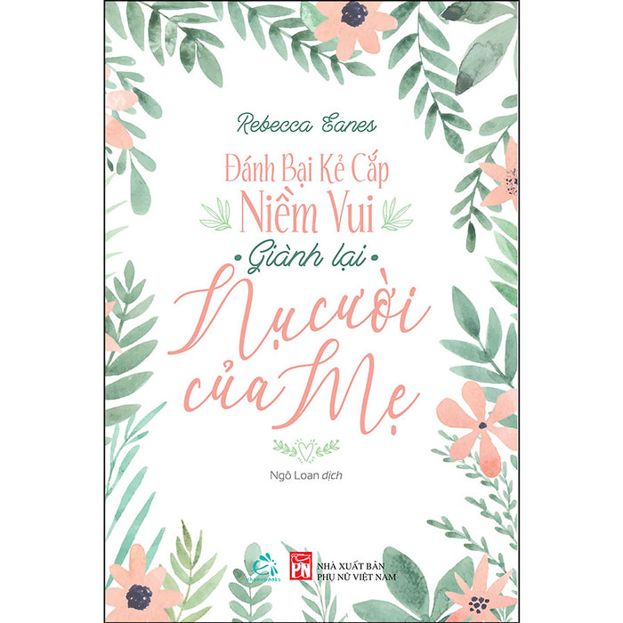 Đánh Bại Kẻ Cắp Niềm Vui Giành Lại Nụ Cười Của Mẹ Đánh Bại Kẻ Cắp Niềm Vui Giành Lại Nụ Cười Của Mẹ