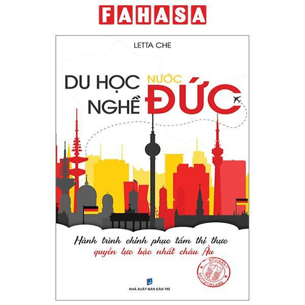Du Học Nghề Nước Đức - Hành Trình Chinh Phục Tấm Thị Thực Quyền Lực Bậc Nhất Châu Âu