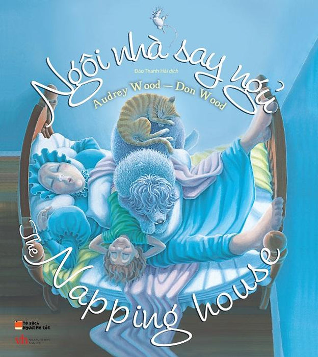 Sách Tranh Song Ngữ - Ngôi Nhà Say Ngủ Sách Tranh Song Ngữ - Ngôi Nhà Say Ngủ