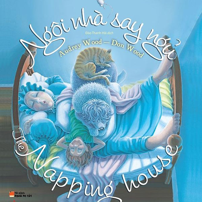 Sách Tranh Song Ngữ - Ngôi Nhà Say Ngủ Sách Tranh Song Ngữ - Ngôi Nhà Say Ngủ