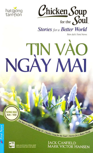 Hạt Giống Tâm Hồn - Chicken Soup For The Soul - Tin Vào Ngày Mai_Fn