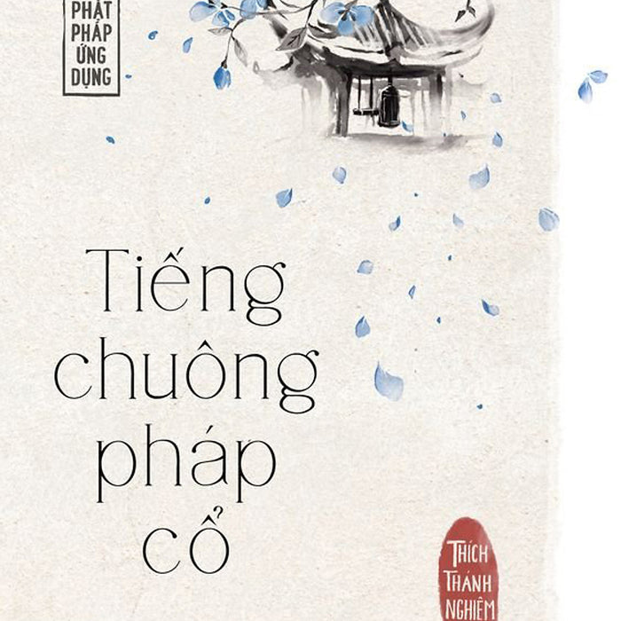 Sách-Tiếng Chuông Pháp Cổ Sách-Tiếng Chuông Pháp Cổ