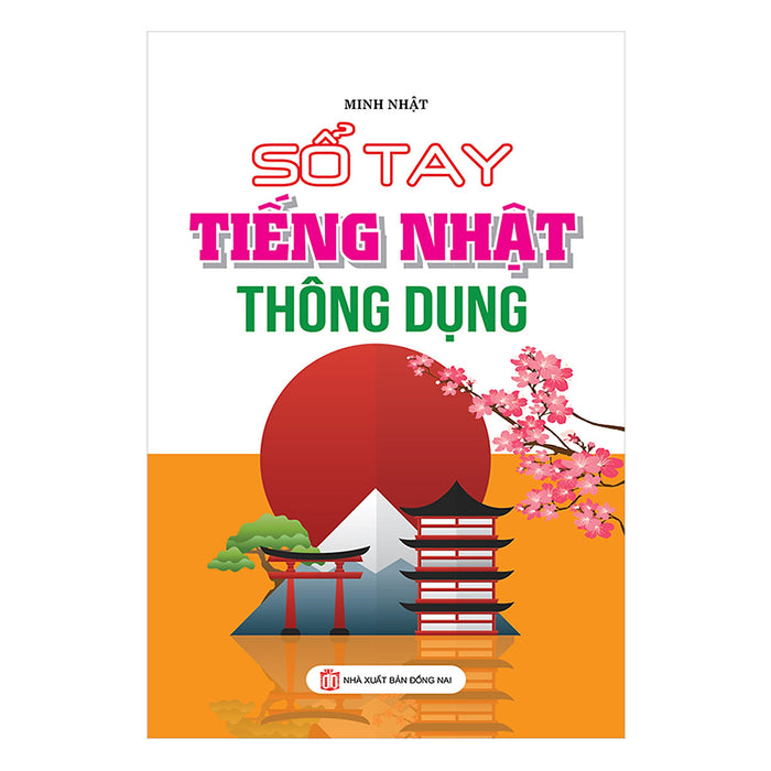 Sổ Tay Tiếng Nhật Thông Dụng Sổ Tay Tiếng Nhật Thông Dụng