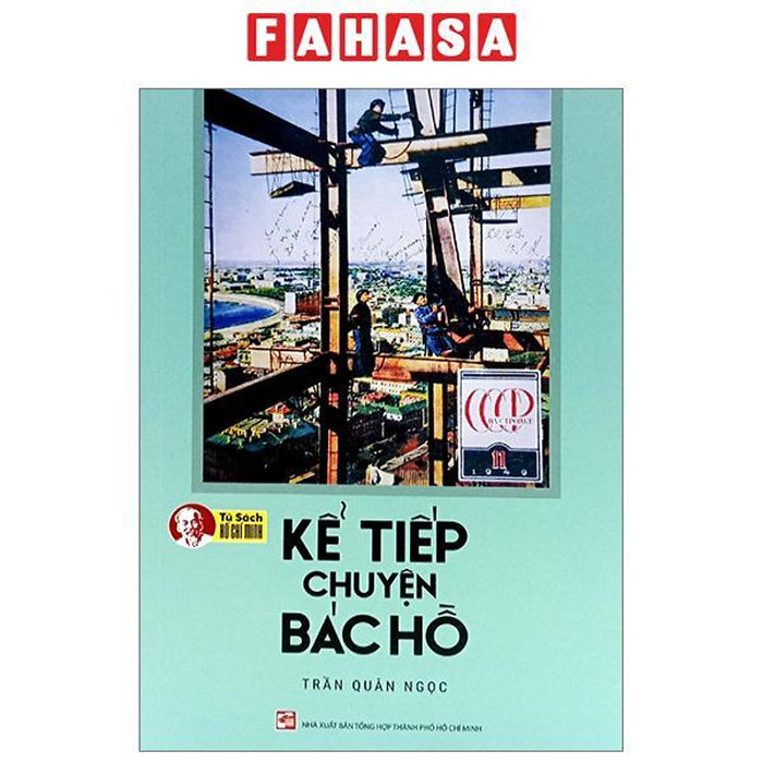 Kể Tiếp Chuyện Bác Hồ (Tái Bản 2023) Kể Tiếp Chuyện Bác Hồ (Tái Bản 2023)