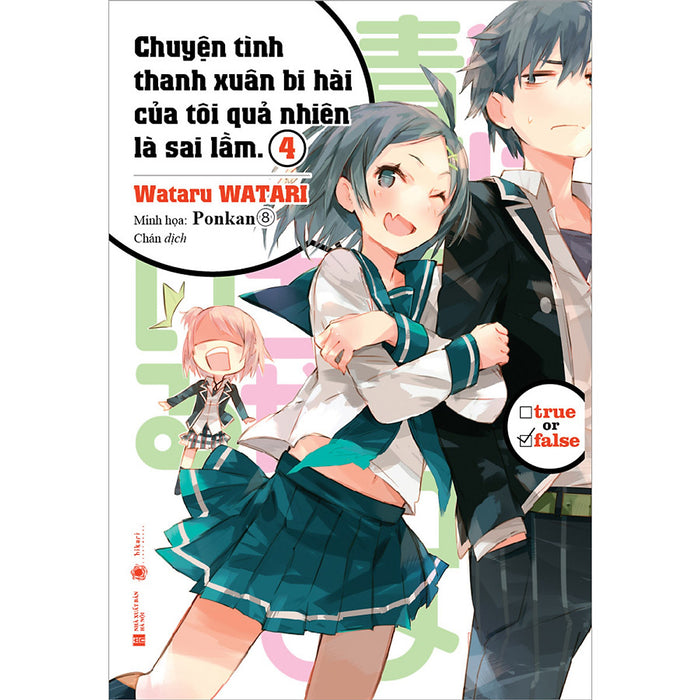 Chuyện Tình Thanh Xuân Bi Hài Của Tôi Quả Là Sai Lầm - Tập 4 (Tái Bản) Chuyện Tình Thanh Xuân Bi Hài Của Tôi Quả Là Sai Lầm - Tập 4 (Tái Bản)