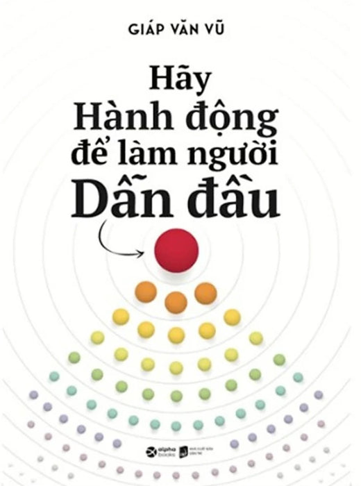 Hãy Hành Động Để Làm Người Dẫn Đầu _Al Hãy Hành Động Để Làm Người Dẫn Đầu _Al