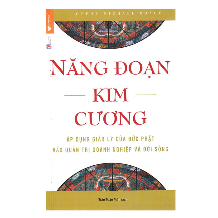 Năng Đoạn Kim Cương (Tái Bản 2018) Năng Đoạn Kim Cương (Tái Bản 2018)