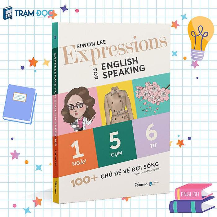 Trạm Đọc | Expressions For English Speaking - 1 Ngày 5 Cụm 6 Từ Trạm Đọc | Expressions For English Speaking - 1 Ngày 5 Cụm 6 Từ