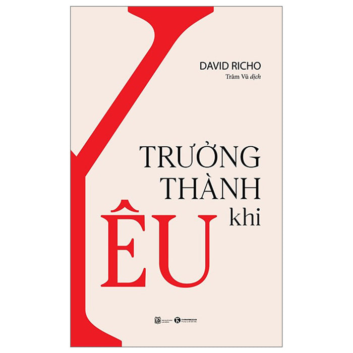 Sách Tâm Lý Kỹ Năng Sống-Trưởng Thành Khi Yêu Sách Tâm Lý Kỹ Năng Sống-Trưởng Thành Khi Yêu