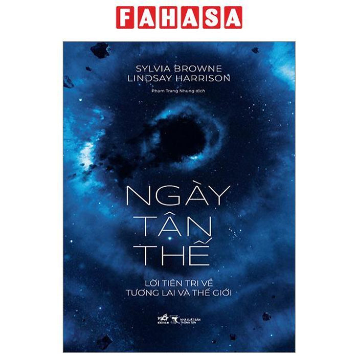 Ngày Tận Thế - Lời Tiên Tri Về Tương Lai Và Thế Giới Ngày Tận Thế - Lời Tiên Tri Về Tương Lai Và Thế Giới