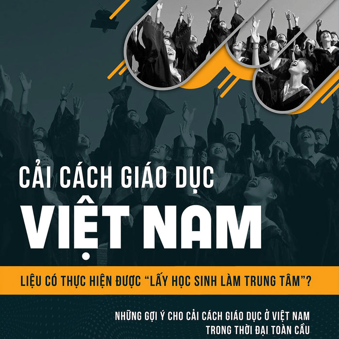 Cải Cách Giáo Dục Việt Nam -  Cải Cách Giáo Dục Việt Nam -
