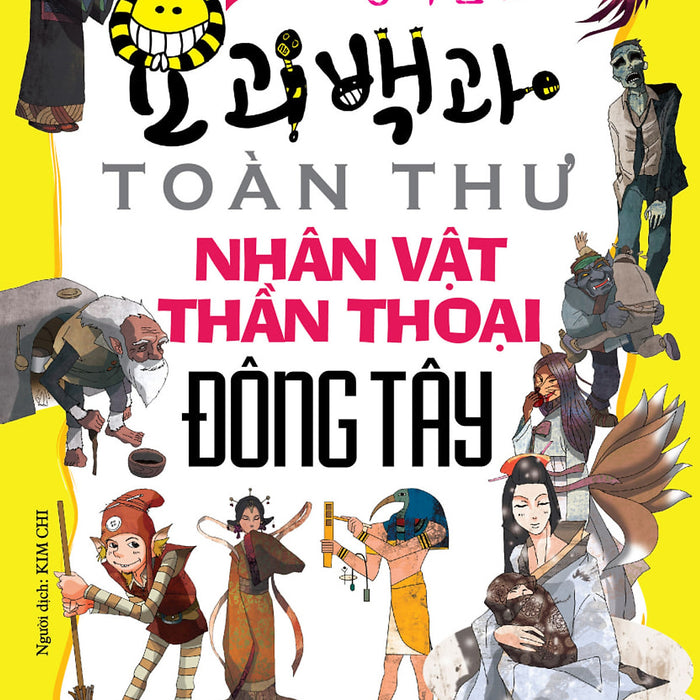Toàn Thư Nhân Vật Thần Thoại Đông Tây Toàn Thư Nhân Vật Thần Thoại Đông Tây