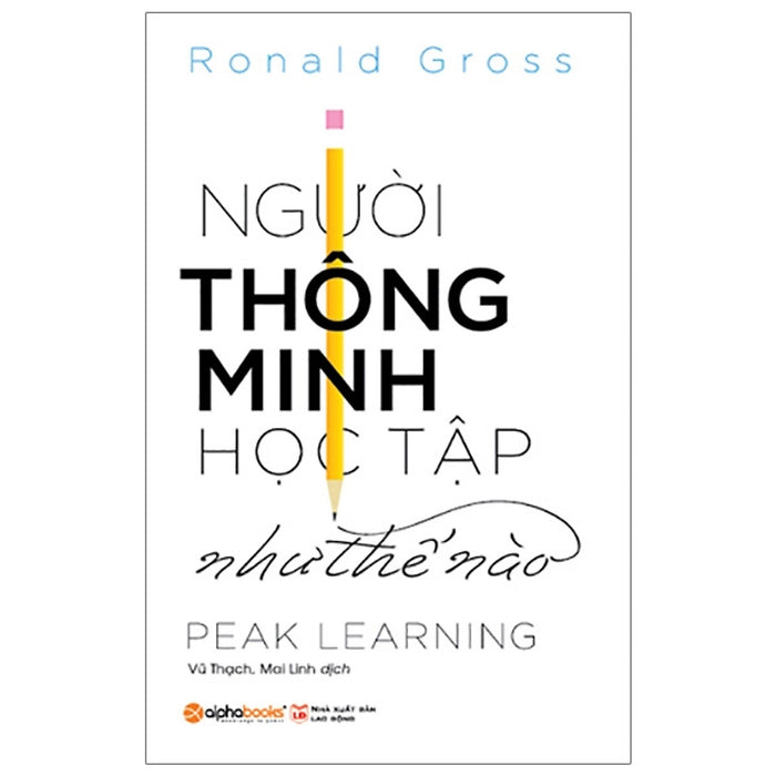 Người Thông Minh Học Tập Như Thế Nào Người Thông Minh Học Tập Như Thế Nào