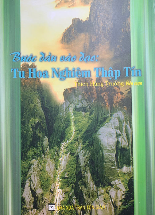 Bước Đầu Vào Đạo Tu Hoa Nghiêm Thập Tín Bước Đầu Vào Đạo Tu Hoa Nghiêm Thập Tín