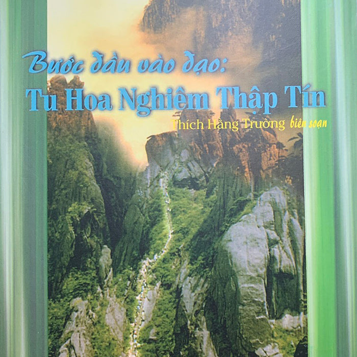 Bước Đầu Vào Đạo Tu Hoa Nghiêm Thập Tín Bước Đầu Vào Đạo Tu Hoa Nghiêm Thập Tín
