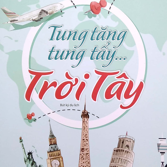 Tung Tăng Tung Tẩy…Trời Tây Tung Tăng Tung Tẩy…Trời Tây