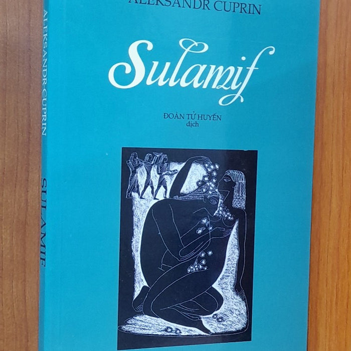 Tập Truyện Vừa - Sulamif - Danh Tác Văn Học Nga Tập Truyện Vừa - Sulamif - Danh Tác Văn Học Nga
