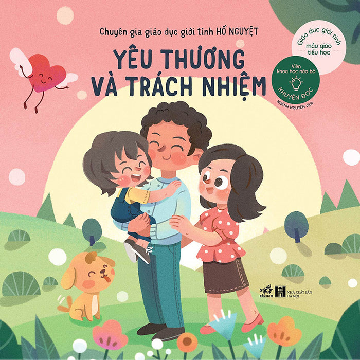 Giáo Dục Giới Tính Mẫu Giáo - Tiểu Học Yêu Thương Và Trách Nhiệm Giáo Dục Giới Tính Mẫu Giáo - Tiểu Học Yêu Thương Và Trách Nhiệm