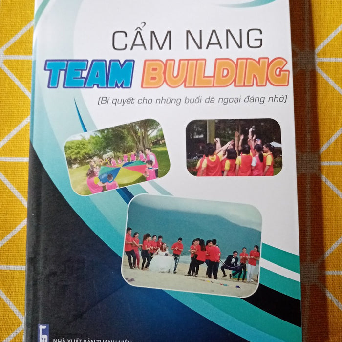 Cẩm Nang Team Buiding Cẩm Nang Team Buiding