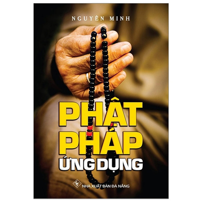 Phật Pháp Ứng Dụng Phật Pháp Ứng Dụng