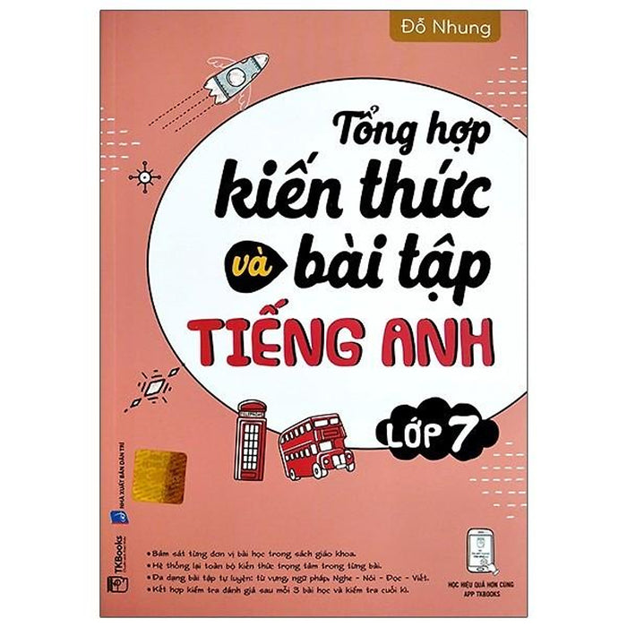 Tổng Hợp Kiến Thức Và Bài Tập Tiếng Anh - Lớp 7 Tổng Hợp Kiến Thức Và Bài Tập Tiếng Anh - Lớp 7