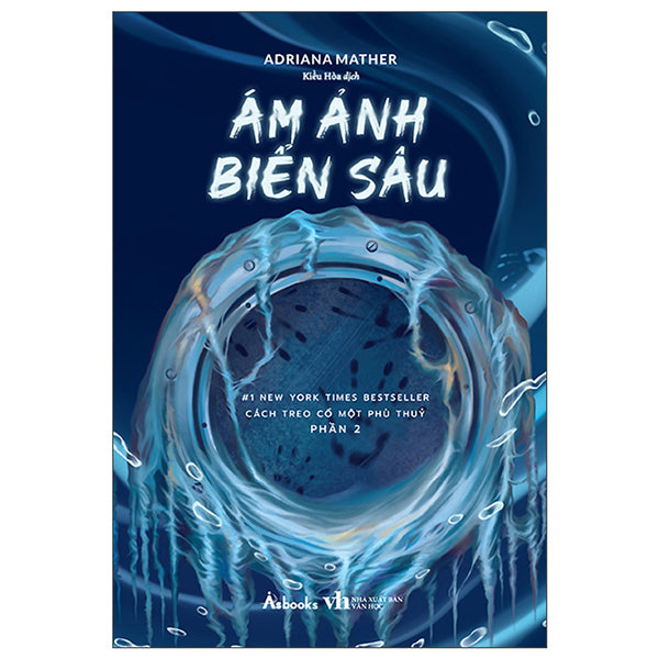 Cách Treo Cổ Một Phù Thuỷ - Phần 2: Ám Ảnh Biển Sâu (Tặng Bookmark)