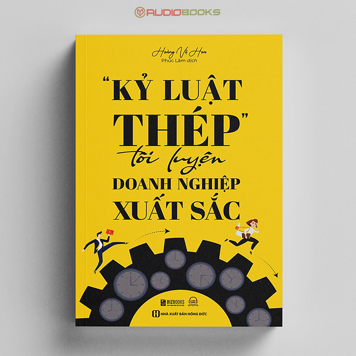 Kỷ Luật Thép Tôi Luyện Doanh Nghiệp Xuất Sắc Kỷ Luật Thép Tôi Luyện Doanh Nghiệp Xuất Sắc