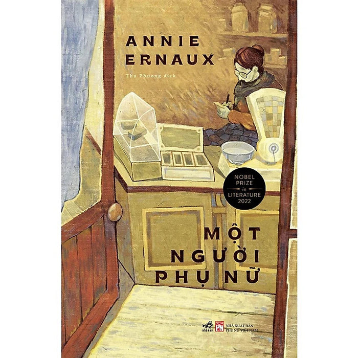 Một Người Phụ Nữ -  Annie Ernaux - Thu Phương Dịch - (Bìa Mềm) Một Người Phụ Nữ -  Annie Ernaux - Thu Phương Dịch - (Bìa Mềm)