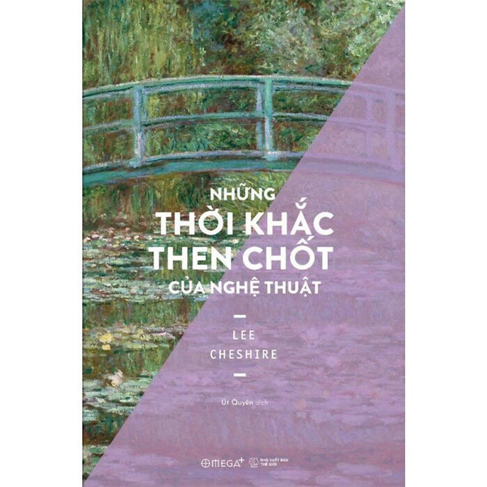 Những Thời Khắc Then Chốt Của Nghệ Thuật - Định Hình Vận Mệnh Nghệ Thuật Phương Tây Những Thời Khắc Then Chốt Của Nghệ Thuật - Định Hình Vận Mệnh Nghệ Thuật Phương Tây
