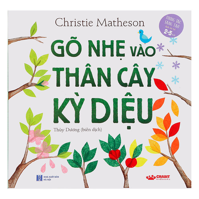 Gõ Nhẹ Vào Thân Cây Kỳ Diệu (Tương Tác, Sáng Tạo Dành Cho Trẻ 2-5 Tuổi) Gõ Nhẹ Vào Thân Cây Kỳ Diệu (Tương Tác, Sáng Tạo Dành Cho Trẻ 2-5 Tuổi)