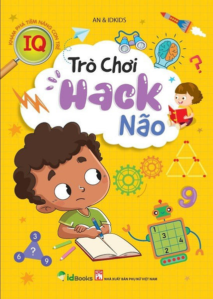 Sách - Khám Phá Tiềm Năng Con Trẻ -Trò Chơi Hack Não