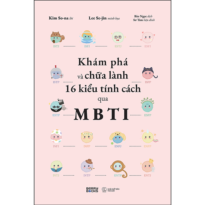 Khám Phá Và Chữa Lành 16 Kiểu Tính Cách Qua Mbti Khám Phá Và Chữa Lành 16 Kiểu Tính Cách Qua Mbti