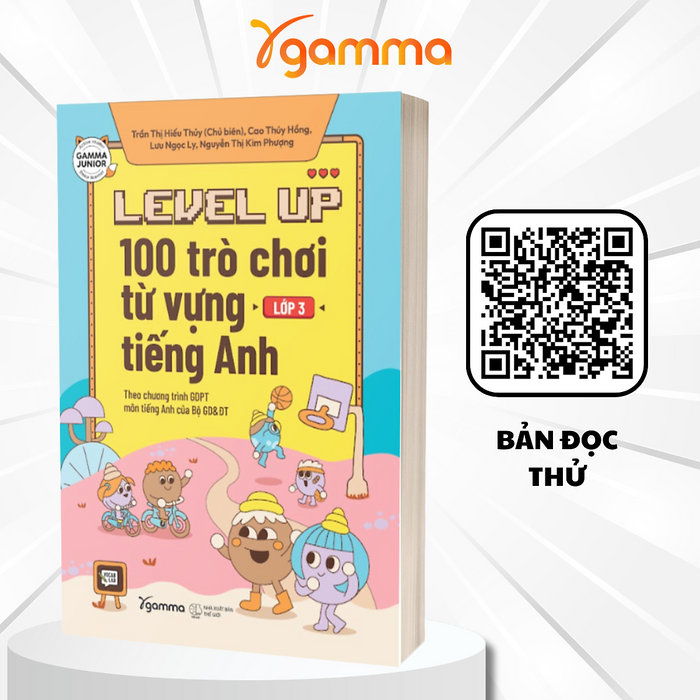 Level Up - 100 Trò Chơi Từ Vựng Tiếng Anh Lớp 3 Level Up - 100 Trò Chơi Từ Vựng Tiếng Anh Lớp 3