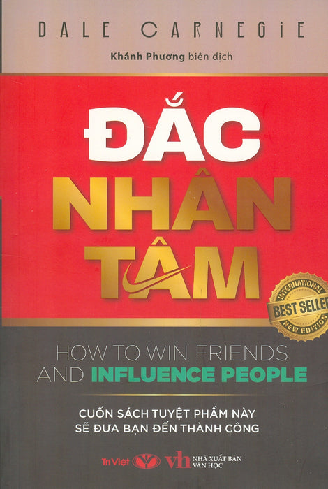 Đắc Nhân Tâm - Cuốn Sách Tuyệt Phẩm Này Sẽ Đưa Bạn Đến Thành Công Đắc Nhân Tâm - Cuốn Sách Tuyệt Phẩm Này Sẽ Đưa Bạn Đến Thành Công