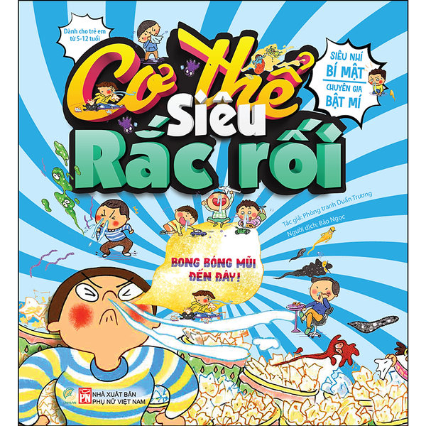 Cơ Thế Siêu Rắc Rối - Bong Bóng Mũi Đến Đây