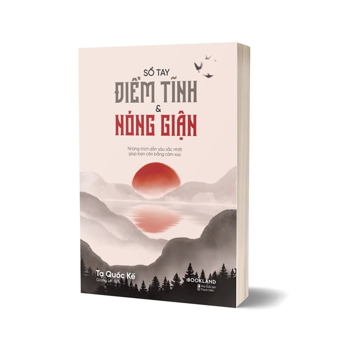 Sổ Tay Điềm Tĩnh Và Nóng Giận Sổ Tay Điềm Tĩnh Và Nóng Giận